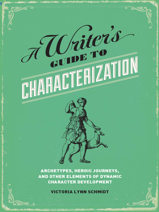 Title details for A Writer's Guide to Characterization by Victoria Lynn Schmidt - Wait list